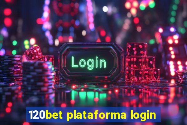 120bet plataforma login